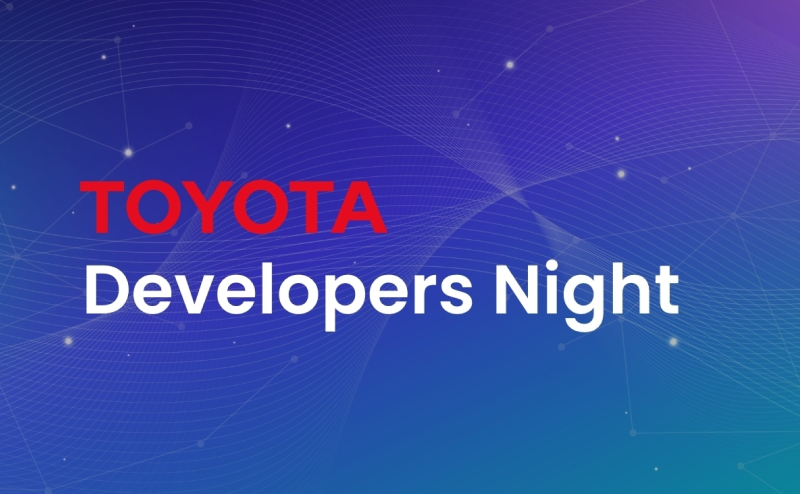 TOYOTA Developers Night